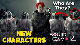 Squid Game: Season 2 | New Characters Revealed