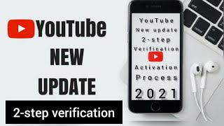 YouTube New update 2-step verification activation//Malik hamza yt official