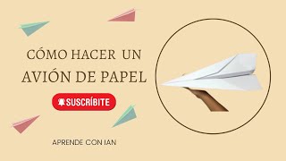 PASO A PASO Cómo HACER un AVIÓN de PAPEL fácil