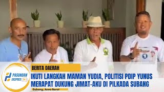 Ikuti Langkah Maman Yudia, Politisi PDIP Yunus Merapat Dukung Jimat-Aku di Pilkada Subang