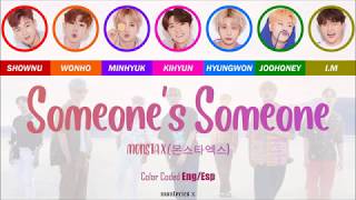 MONSTA X (몬스타엑스) - Someone's Someone (Color Coded Eng/Esp Lyrics)