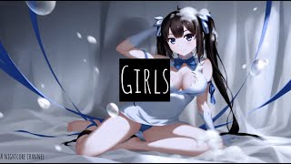 【Nightcore】— Girls (Lyrics)