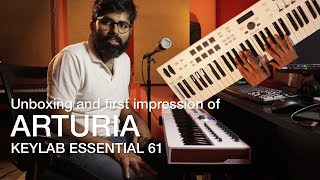 Arturia Keylab Essential 61 Unboxing, First Impression and Why I'm returning it