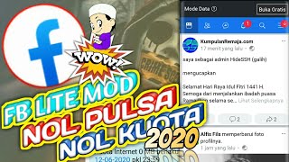 Update 2020 - Facebook Lite Mod Nol Pulsa Nol Kuota Download Cuukkk!!!😅