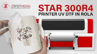 NOU 💥Printer UV DTF in rola STAR 300R4, Roll-to-Roll, 30cm, 3 capete XP600