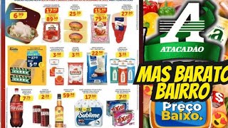 VÁLIDO ATÉ-22/08 OFERTAS ATACADÃO Ofertas E Promoção Ofertas folheto Atacadão Supermarket Atacado Sp