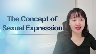 [Sex & Xes] The Concept of Sexual Expression