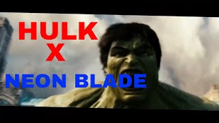 Hulk neon blade edit 🔥🔥