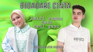 Selfi Yamma Ft Faul Gayo || Bidadari Cinta (Official Lirik Video)