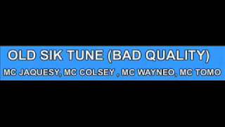 WAYNEO, TOMO, COLSEY, JAQUESY OLD TUNE!!!