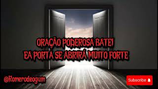 Oração poderosa batei ea porta se abrirá muito forte