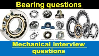 Mechanical interview questions about Bearing|| Top 10 questions.