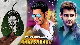 Mahesh Babu birthday special gift. #leafart #maheshbabu #hbdmaheshbabu #hbd #specialgift