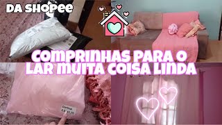 COMPRINHAS PARA O LAR TUDO QUE COMPREI NA SHOPEE FAZENDO DECORAÇÃO DO QUARTO E SALA