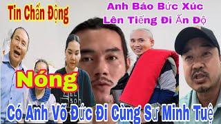 Tin Chấn Động Anh Báo Cũng Võ Đức Lên Tiếng Về Việc Đi Ấn Độ