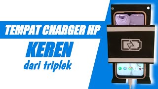 Cara mudah membuat tempat charger hp dari triplek