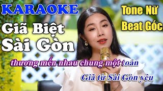 KARAOKE Giã Biệt Sài Gòn tone nữ beat gốc Thuý Phượng Bolero