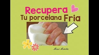 RECUPERA TU PORCELANA FRIA CON FOAMY MOLDEABLE SUPER FACIL