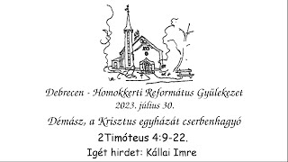 Homokkerti Református Gyülekezet Istentisztelet - 2023.07.30.