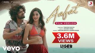 Aafat (Film Version) - Liger |Vijay Deverakonda, Ananya Panday |Tanishk, Rashmi, Zahrah ❤🥰❤🥰