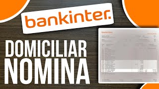 ✅Como DOMICILIAR Nomina En Bankinter (Guía Paso a Paso)🔴