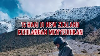 KEHILANGAN PALING MENYEDIHKAN SELAMA ROAD TRIP DI NEW ZEALAND