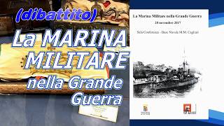 LA REGIA MARINA NELLA GRANDE GUERRA, CONFERENZA A CAGLIARI (5)