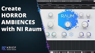 How to create horror ambiences using NI RAUM