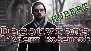 Découvrons le vieux Rosemont avec Hubert l'hipster