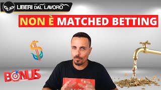 🔴 NON È MATCHED BETTING