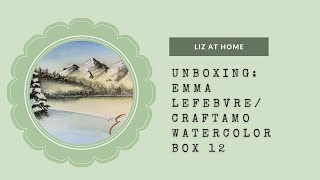 Unboxing Emma Lefebvre/Craftamo Watercolor Box no 12!