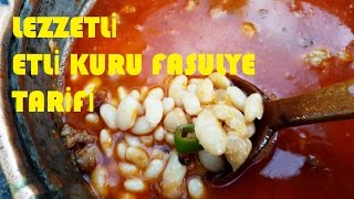 Kuru Fasulye Nasıl Yapılır / Kuru Fasulye Tarifi Etli / Nefis Yemek Tarifleri