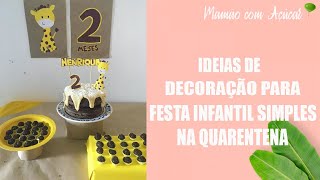 Ideias Para Festa Infantil simples na Quarentena - Mamão com Açúcar