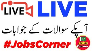 Live QNA||Ask Your Questions From Jobs Corner||Jobs Corner