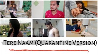 Tere Naam Song (Quarantine Version) | Cover by Asif Rana & Faizaan Salar | Tere Naam Humne Kiya Hai