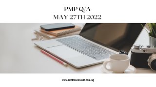 PMP Question/Answer Session May 27th 2022