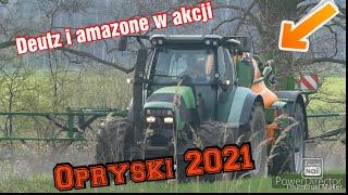 ㋡Opryski 2021✰ Deutz-Fahr ✰ ✰Amazone✰