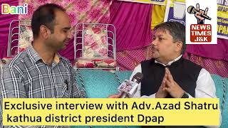 Exclusive Interview With Adv.Azad Shatru Dpap District president Urban