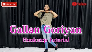 Gallan Goriyan Hookstep Tutorial ❤️❤️ | Jassie Gill | Elli Avrram | Punjabi Song | Dance to Heal