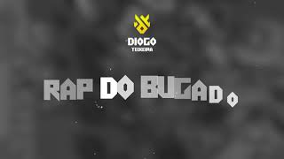 Diogo Teixeira - Rap Do Bugado