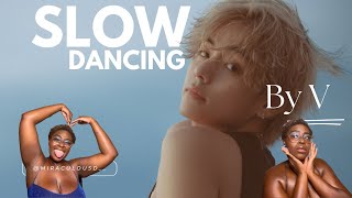 V 'Slow Dancing' Official MV | MiraculousD Reaction | SLOW DANCE WITH ME BABEEEE!