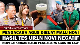 H4SIL TES UR1N NEGATIF ! NOVI LAPORKAN PENGACARA AGUS RD LAW TERKAIT TUDUHAN MEMAKAI N4RK0B4