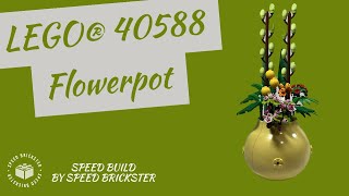 LEGO® 40588 Flowerpot | Speed Build - Speed Brickster