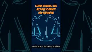 Sonne in Waagefür ausgeglichenheit und Harmonie #horoskop #shortsvideo #astrologe #horoscope #shorts