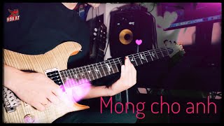 Mong cho anh - Mỹ Tâm (sáng tác Vũ Cát Tường) | Hoà ất Guitar cover (Lyrics)