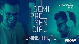 Graduação em Administração FECAP - SEMIPRESENCIAL