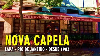 Restaurante Tradicional desde 1903 NOVA CAPELA na LAPA do Rio de Janeiro