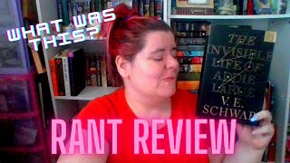 WHAT Was This? The Invisible Life of Addie Larue by V.E. Schwab Rant Review