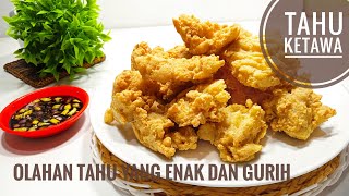 CARA BUAT TAHU KRIWIL / KETAWA | gampang buatnya dan enak banget hasilnya !!!