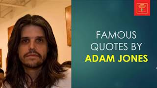 Famous Quotes by Guiterist Adam Jones || Best quotes of Adam Jones || Life Philosophy ||